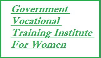 Government Vocational Training Institute For Women Jobs
