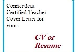 Connecticut Certified Teacher Cover Letter for your CV or Resume