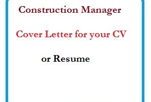 Construction Manager Cover Letter for your CV or Resume