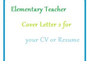 Elementary Teacher Cover Letter 2 for your CV or Resume