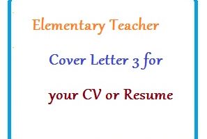 Elementary Teacher Cover Letter 3 for your CV or Resume