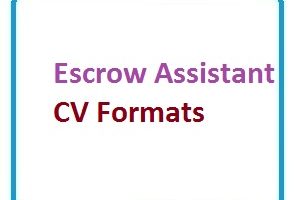 Escrow Assistant CV Formats