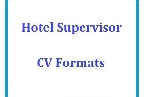 Hotel Supervisor CV Formats