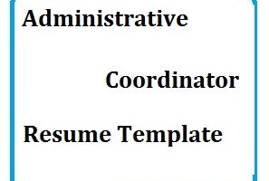 Administrative Coordinator Resume Template