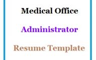Medical Office Administrator Resume Template