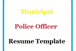 Municipal Police Officer Resume Template