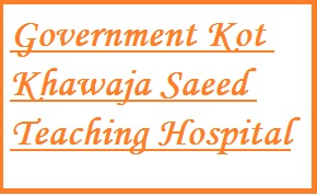 Government Kot Khawaja Saeed Teaching Hospital Tenders