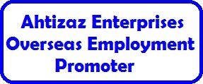 Ahtizaz Enterprises Overseas Employment Promoter Jobs