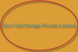 M.a Cold Storage Private Limited Jobs