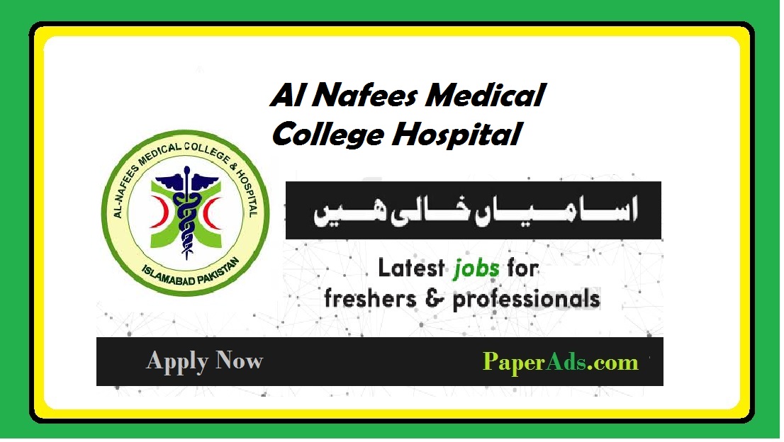 Al Nafees Medical College & Hospital 
