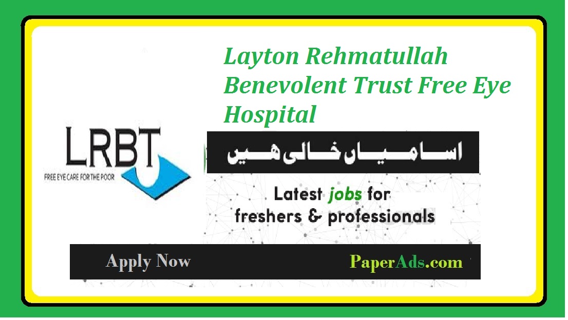 Layton Rehmatullah Benevolent Trust Free Eye Hospital 